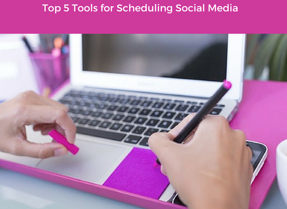My Top 5 Tools for Scheduling Social Media