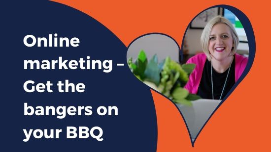 Online marketing – Get the bangers on your BBQ
