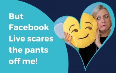 But Facebook Live scares the pants off me!
