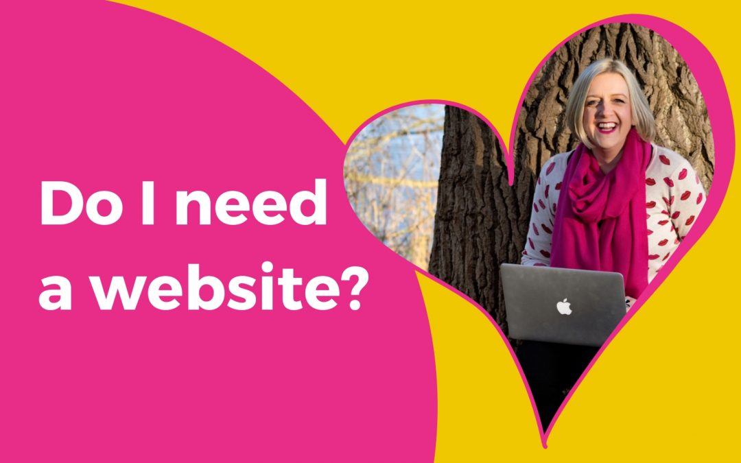 Do I need a website?