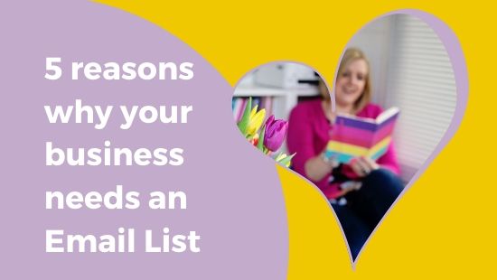 5 REASONS WHY your business needs an Email List