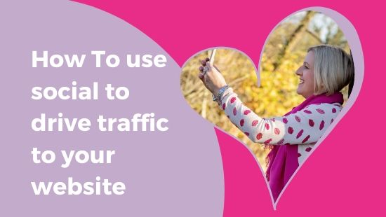 HOW TO use social to drive traffic to your website