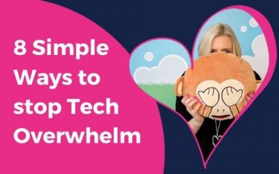 5 SIMPLE WAYS to stop Tech Overwhelm